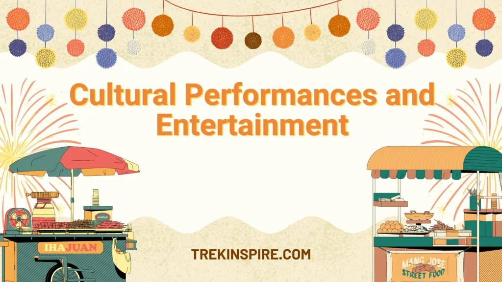 Cultural Performances and Entertainment