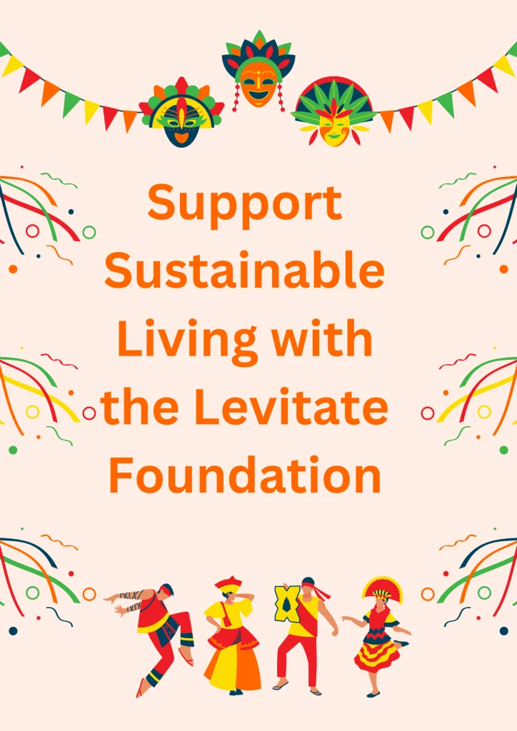 Support Sustainable Living with the Levitate Foundation