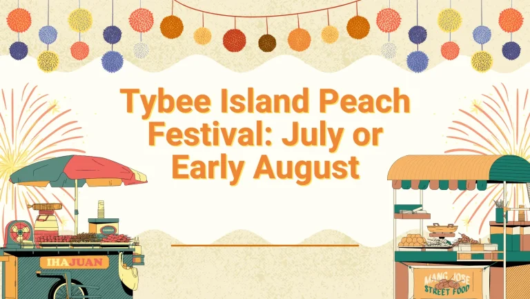 Tybee Island Peach Festival: July or Early August