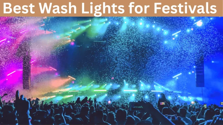 Best Wash Lights for Festivals