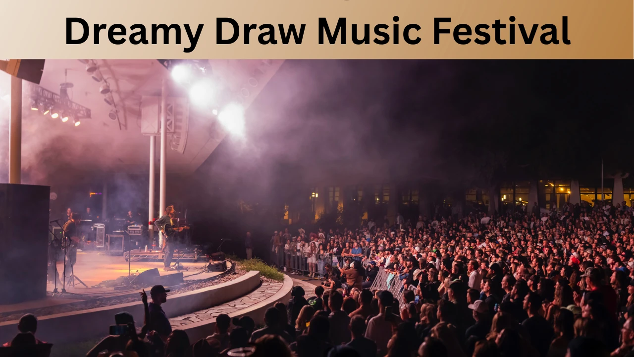 Dreamy Draw Music Festival